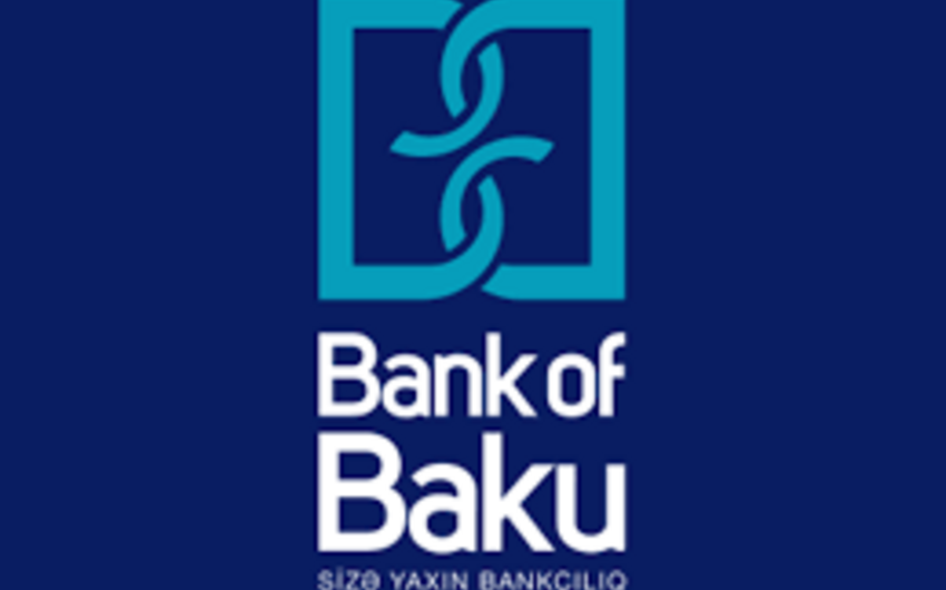 ​Bank of Baku əmanət üzrə faizləri dəyişib