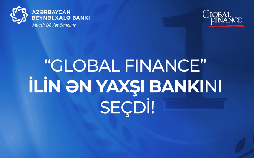 “Global Finance” Azərbaycan Beynəlxalq Bankını ən yaxşı bank seçdi