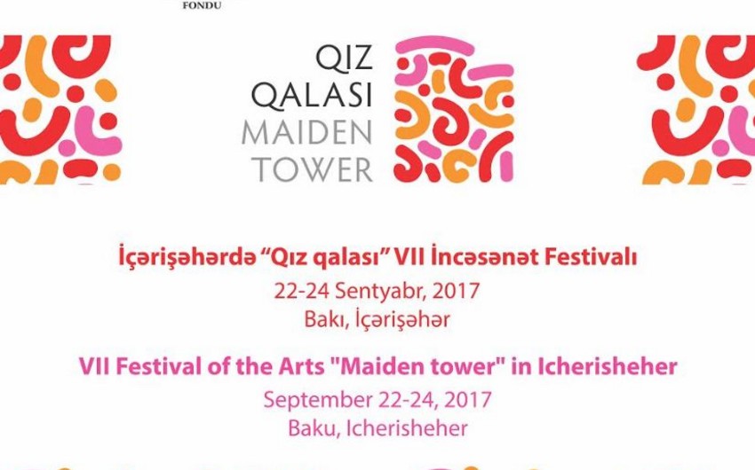 İçərişəhərdə “Qız qalası” VII beynəlxalq incəsənət festivalı keçiriləcək
