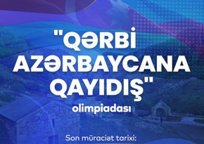 “Qərbi Azərbaycana qayıdış” olimpiadası başlayır