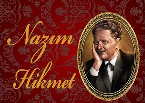 Böyük türk şairi Nazim Hikmət anılacaq