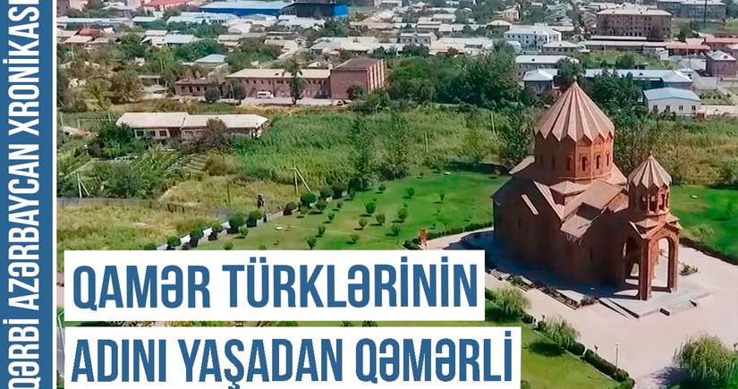 Qərbi Azərbaycan Xronikası: Qəmərli niyə Artaşat rayonu adlandırılıb?