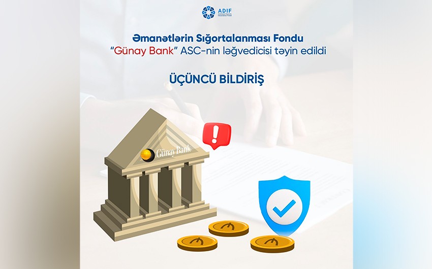 ƏSF “Günay Bank”ın ləğvedicisi təyin edilməsi ilə bağlı üçünçü bildirişini dərc edib