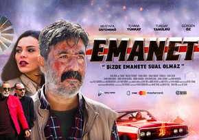 CineMastercard kinoteatrlarında “Emanet” filmi nümayiş olunmağa başlayıb