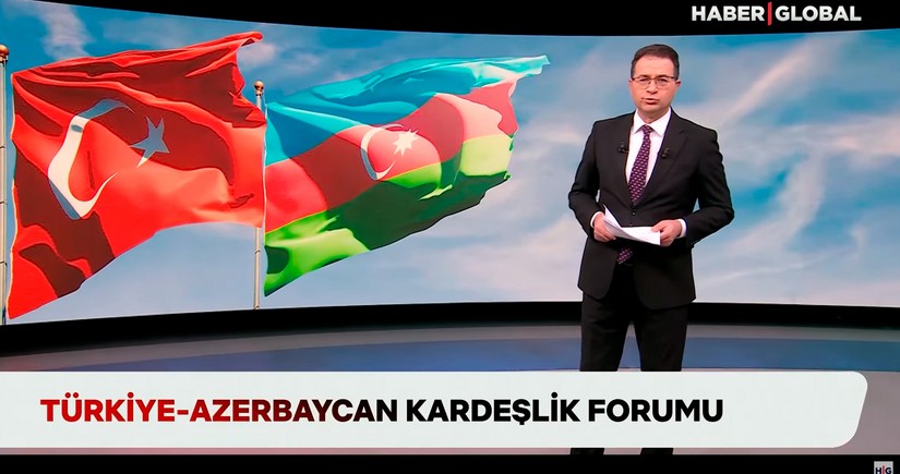 “Haber Global” İstanbulda Türkiyə-Azərbaycan qardaşlıq forumunu işıqlandırıb