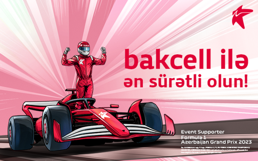 “Bakcell” “Formula 1 Azərbaycan Qran Prisi”nin rəsmi dəstəkçisidir