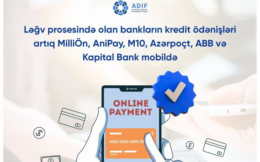 Azərbaycanda ləğv olunan bankların kredit ödənişləri daha əlçatan oldu