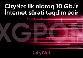 CityNet Azərbaycanda ilk dəfə 10 Gbit/s internet sürəti təqdim edir