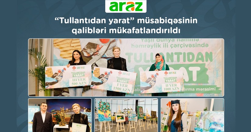 “Araz” supermarketlər şəbəkəsinin “Tullantıdan yarat” müsabiqəsinin qalibləri mükafatlandırılıb