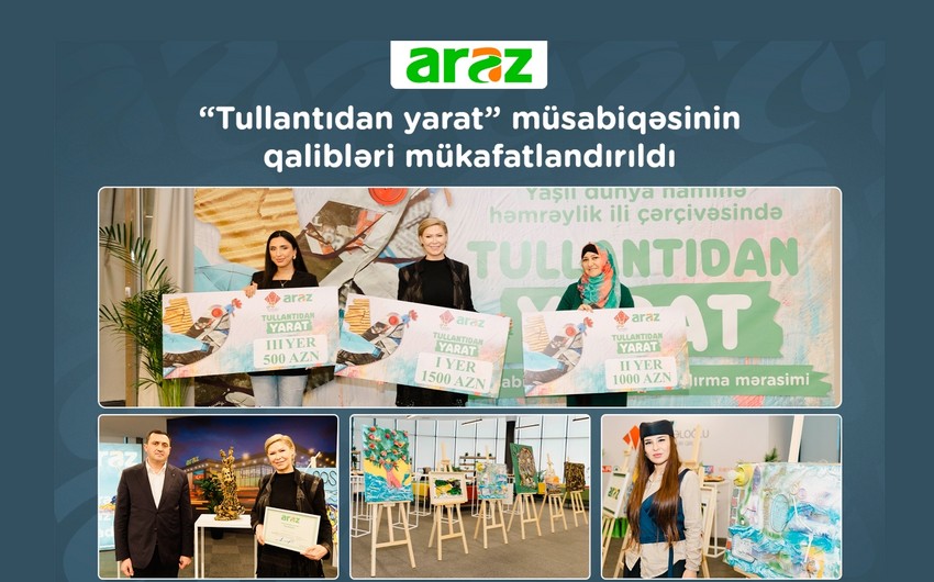 “Araz” supermarketlər şəbəkəsinin “Tullantıdan yarat” müsabiqəsinin qalibləri mükafatlandırılıb