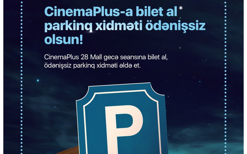CinemaPlus-da pulsuz parkinq