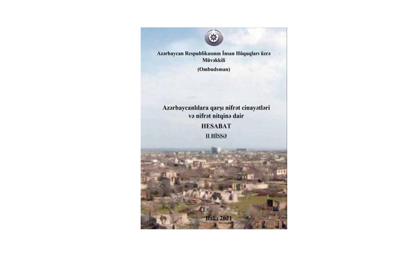 Ombudsman beynəlxalq təşkilatlara Ermənistanın azərbaycanlılara qarşı nifrət siyasəti ilə bağlı hesabatın ikinci hissəsini ünvanlayıb