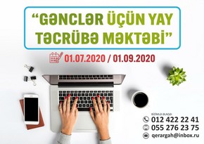 “Gənclər üçün yay təcrübə məktəbi” layihəsinə start verilir