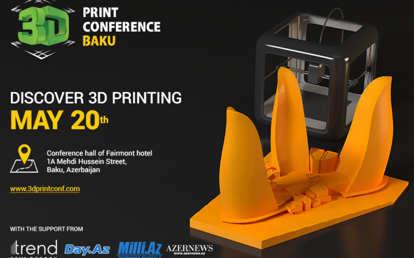 ​Bakıda 3D Print Conference konfransı keçiriləcək