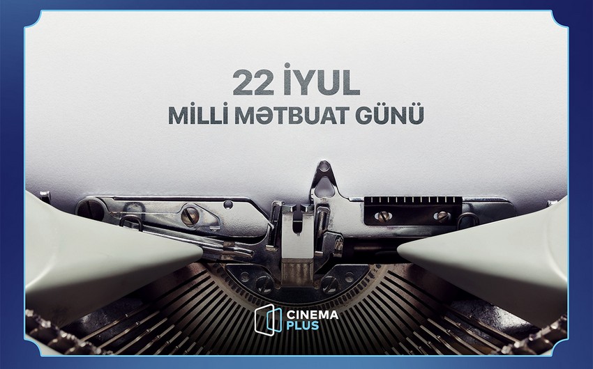 “CinemaPlus”da jurnalistlər üçün pulsuz film izləmək imkanı yaradılıb