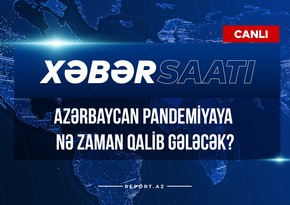 Xəbər saatı: Azərbaycan pandemiyaya nə zaman qalib gələcək?