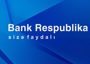 “Bank Respublika” 2020-ci ildəki hədəflərinə uğurla çatıb