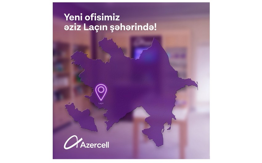 “Azercell” artıq Laçındadır!