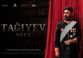 “TAĞIYEV: NEFT” bədii filmi kinoteatrlarda təqdim olunacaq