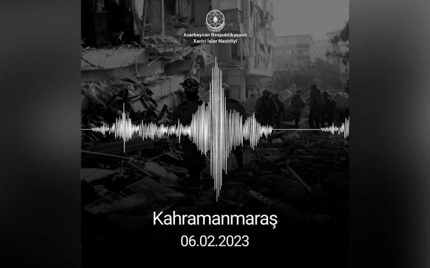 Azerbaijani MFA commemorates second anniversary of Kahramanmaras earthquake