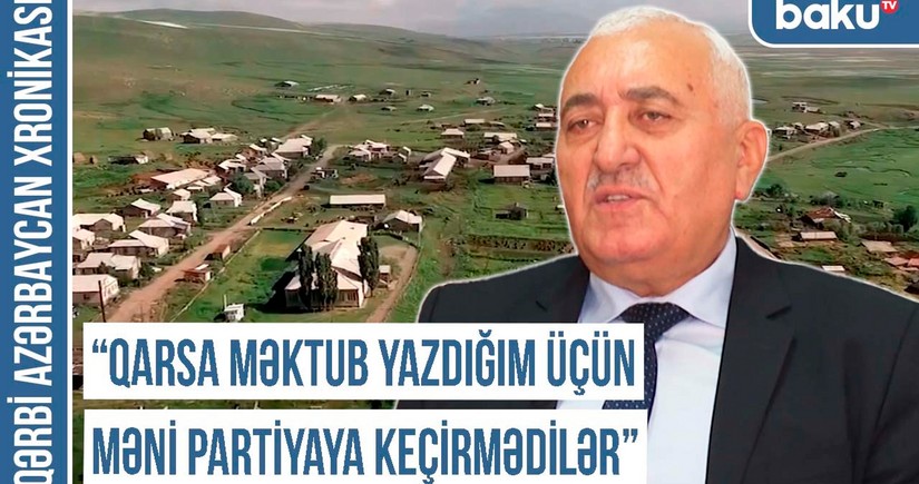 “Rayon İcraiyyə Komitəsinin sədrinə dedim ki, Bakıda ermənilərin zirzəmisində kirayədə qalıb oxumuşam” - Qərbi Azərbaycan Xronikası