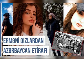 Qərbi Azərbaycan Xronikası: Gənc fəal erməni qızların Azərbaycanla bağlı etirafları