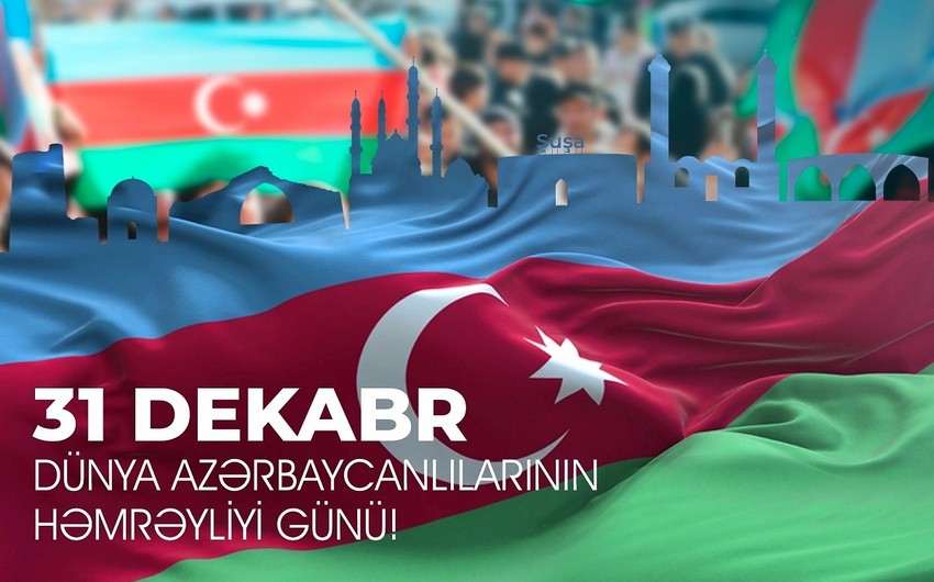 Today marks Solidarity Day of World Azerbaijanis