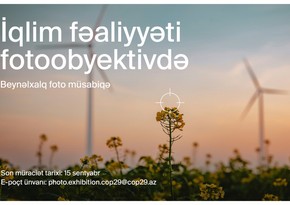  COP29 Azərbaycan Əməliyyat Şirkəti “İqlim fəaliyyəti fotoobyektivdə” adlı beynəlxalq fotomüsabiqə elan edib