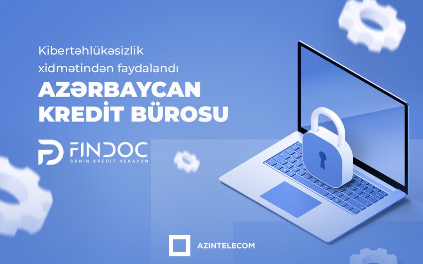 “AzInTelecom” Azərbaycan Kredit Bürosuna kibertəhlükəsizlik xidməti göstərib