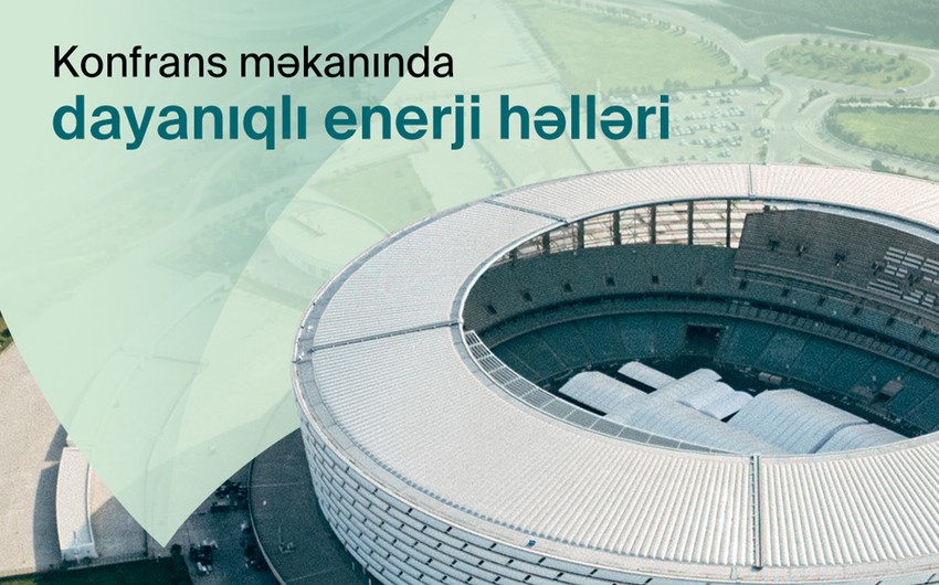 Азербайджанская операционная компания COP29 внедрит устойчивые энергетические решения на конференции 