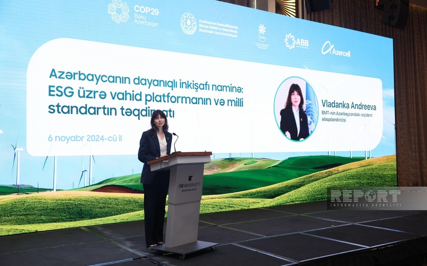 Vladanka Andreyeva: COP29 2030-cu ilə qədər dayanıqlı inkişaf gündəliyi üçün əsas platforma olacaq