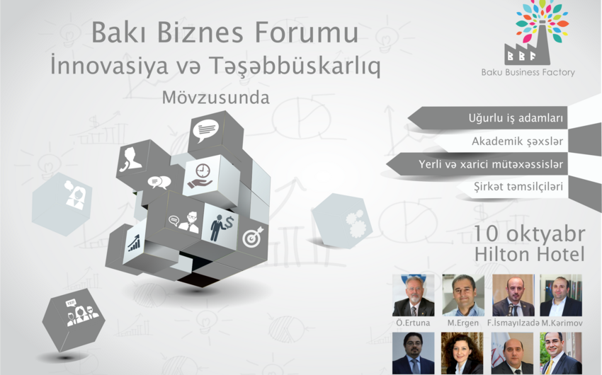 Baku Business Factory will hold a business forum on business initiatives
