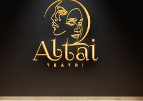 Naxçıvanda yeni “Altai” teatrı fəaliyyətə başlayacaq