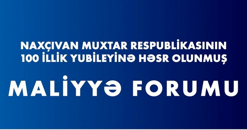 Azerbaijan's Nakhchivan to host Financial Forum