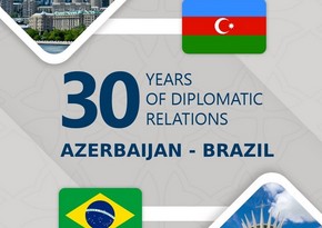 Brazilian parliament to celebrate 30th anniversary of diplomatic relations with Azerbaijan