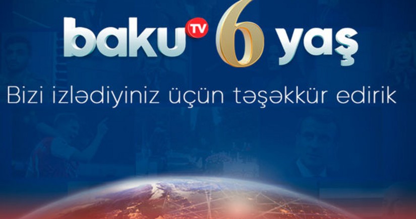 Baku TV-nin altı yaşı tamam olur