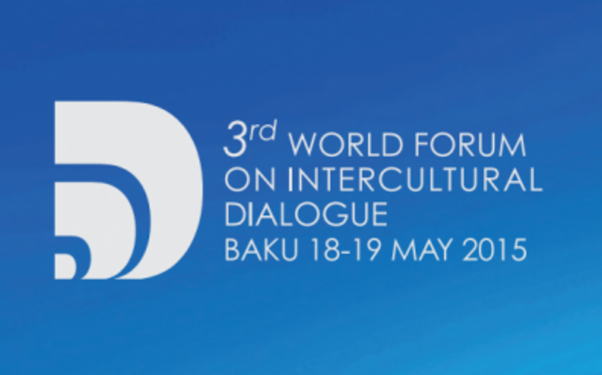 Üçüncü Dünya Mədəniyyətlərarası Dialoq Forumunun proqramı açıqlanıb