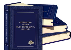 Published 'Everyday spelling dictionary of Azerbaijani Language'