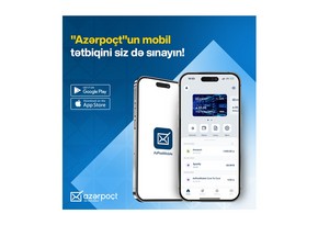 “AzPost Mobile” tətbiqi istifadəyə verilib