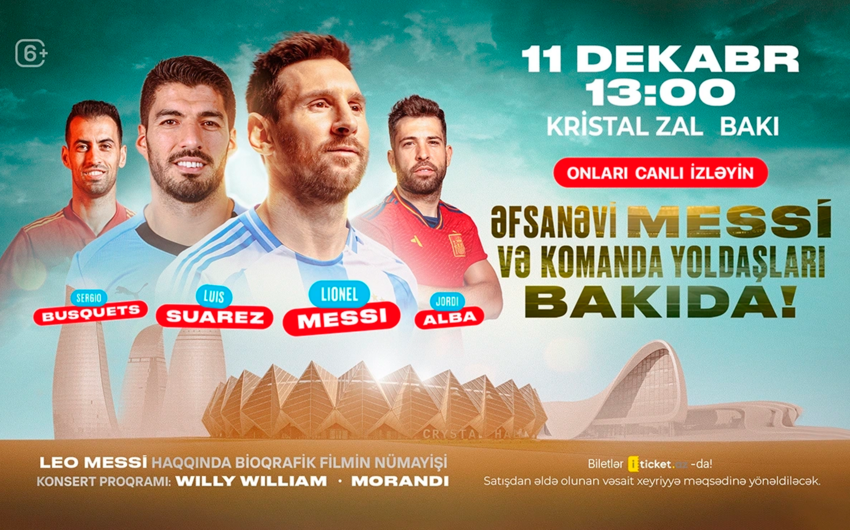 Messi və komanda yoldaşlarının Bakı tədbirinə bir gündə 10 mindən çox bilet satılıb