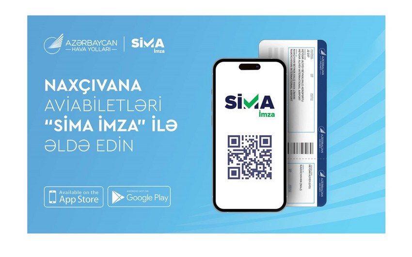 AZAL applies SIMA Imza for online ticket purchases to Nakhchivan