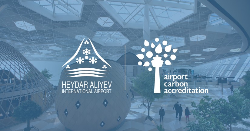 Heydar Aliyev International Airport achieves Level 2 under Airport Carbon Accreditation (ACA) program 