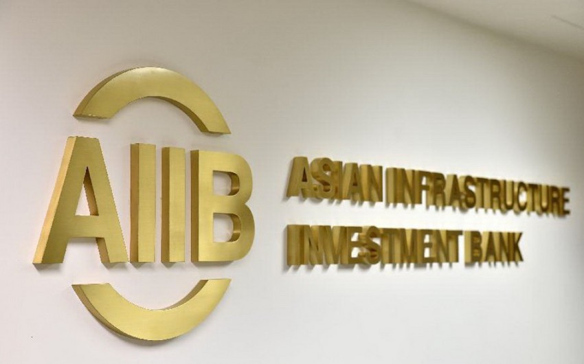 ​İyunda AIIB ölkələrinin ilk toplantısı keçiriləcək